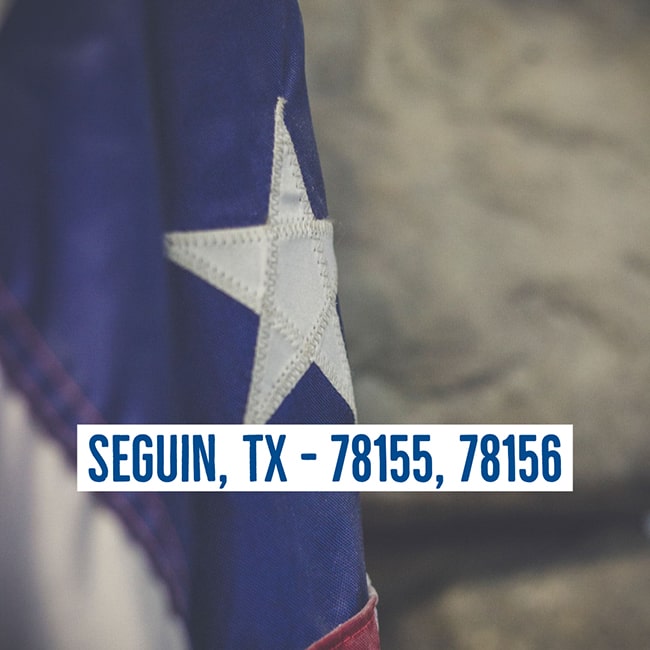 Texas flag text written: SEGUIN, TX - 78155, 78156