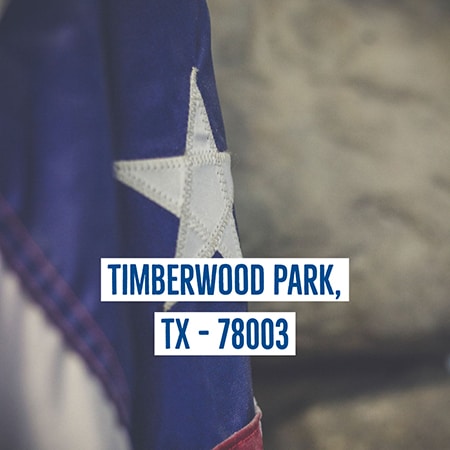 Texas flag with location text: TIMBERWOOD PARK, TX - 78003